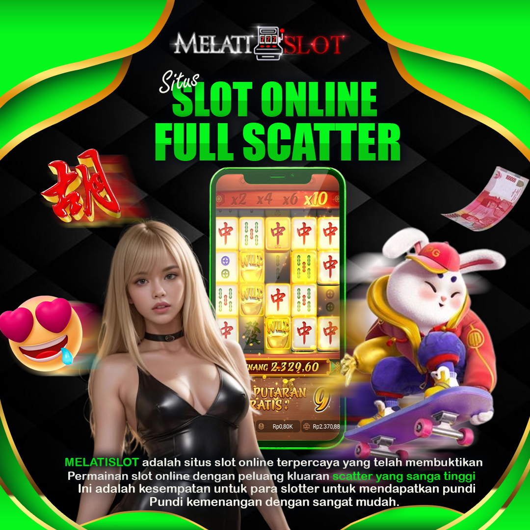 Melatislot: Slot Online Terpercaya Gampang Full Scatter